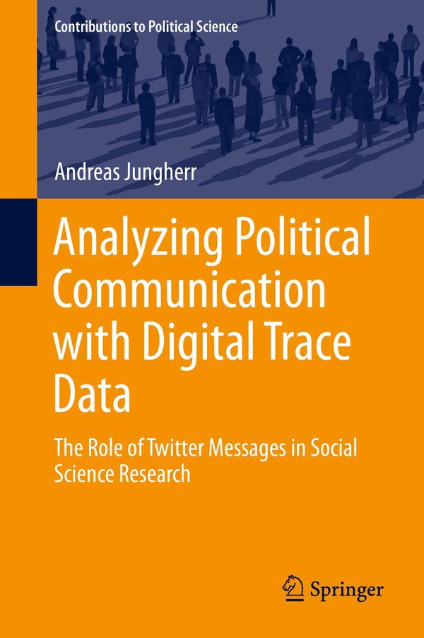 Cover of Analyzing Political Communication with Digital Trace Data